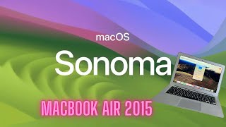 Instalar macOS SONOMA en MacBook Air 2015 [upl. by Dian]