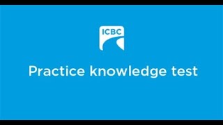 ICBC Practice Knowledge Test [upl. by Patrizia]