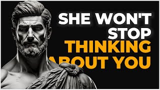 4 Stoic Principles to Make Someone Think About You Constantly [upl. by Lanevuj]