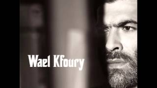 Wael KfouryGharabook  وائل كفوريغربوك [upl. by Bergerac589]