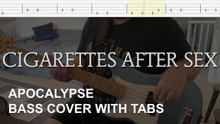 Cigarettes After Sex  Apocalypse Bass Cover with Tabs [upl. by Ahto]