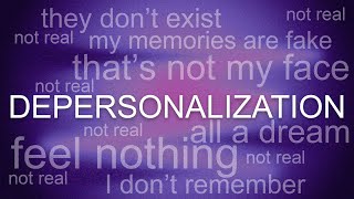 Living With DepersonalizationDerealization Disorder [upl. by Balling]