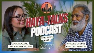 HAYATALKS Podcast  Conversations with Chacko George  The Path to Mental Upliftment [upl. by Enomor176]