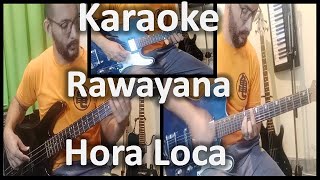 Karaoke  Rawayana  Hora Loca [upl. by Abraham735]