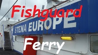 Rosslare to Fishguard ferry trip on MS Stena Europe [upl. by Elke468]