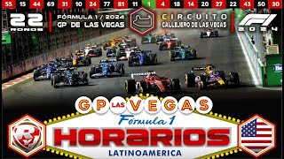 Horarios Fórmula 1 GP de quotLAS VEGASquot 2024 Hispanoamérica  Italia  Francia  ¡NO TE LO PIERDAS [upl. by Ymmak765]