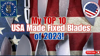 My Top 10 USA Made EDC Fixed Blade Knives [upl. by Gnof]