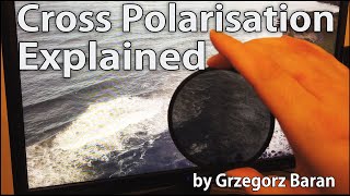 Cross Polarisation Explained by Grzegorz Baran [upl. by Yasmar]