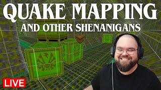 🔴LIVE  Quake Mapping AND Other Shenanigans  GAMEDEV [upl. by Marek]