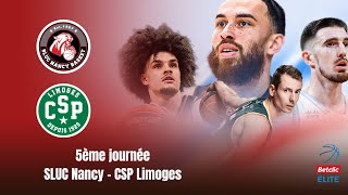 🏀 BETCLIC ÉLITE 2425 🇨🇵  SLUC NANCY BASKET  CSP LIMOGES  5EME JOURNEE [upl. by Meingoldas]