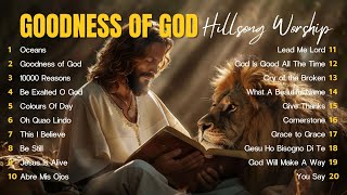 Goodness Of God Hosanna  Hillsong United Playlist 2024  Praise amp Worship Songs Lyrics [upl. by Sibby]