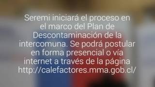 Hoy se iniciarán las postulaciones para el recambio de calefactores en Chillán y Chillán Viejo [upl. by Coward]