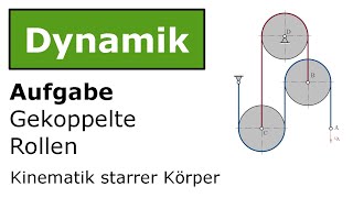 ⚙️ Gekoppelte Rollen  Momentanpole 2 Technische Mechanik Dynamik Kinematik [upl. by Button]