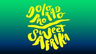 Dotorado Pro  Sweet Afrika [upl. by Tedric]