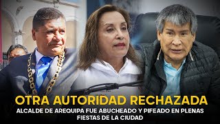 ¡RECHAZO COLECTIVO Alcalde de Arequipa se suma al repudio social como Patricia Chirinos y Oscorima [upl. by Langer]