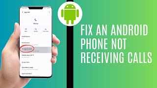 How To Fix An Android Phone Not Receiving Calls [upl. by Ecnaiva]