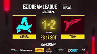 LIVE TALON vs Aurora  DreamLeague Season 24 Closed Qualifiers [upl. by Ahsital990]