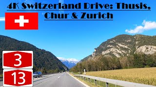 4K Switzerland Drive Thusis Chur amp Zurich Autobahn A13 amp A3 Scenic Drive [upl. by Ayenet]