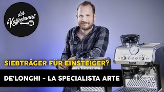 DeLonghi La Specialista Arte Review  Der Kaffeekanal [upl. by Henrieta]