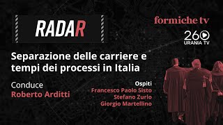 Radar  Separazione delle carriere e tempi dei processi in Italia [upl. by Araek]