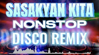 TUNOG KALYE  SASAKYAN KITA NONSTOP DISCO REMIX [upl. by Beaufort]