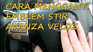 Cara Mengganti Emblem Stir Toyota Avanza Veloz 2013 [upl. by Aisats961]