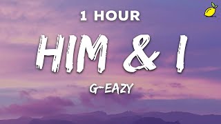 1 Hour GEazy amp Halsey  Him amp I Lyrics [upl. by Durgy173]