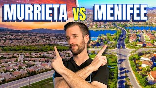 Murrieta CA vs Menifee CA  Which City is Right For You [upl. by Idette740]