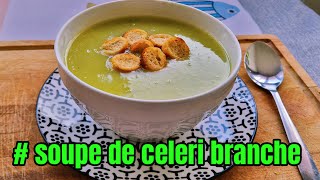 SOUPE DE CÉLERI BRANCHE recettefacile [upl. by Dewees]