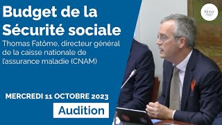 Budget de la Sécurité sociale pour 2024  audition de la CNAM [upl. by Dekeles]