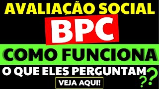 🤑 BPC LOAS  DICAS AVALIAÇÃO SOCIAL BPC O QUE ELES PERGUNTAM COMO FUNCIONA O QUE NÃO FAZER [upl. by Yelkreb]