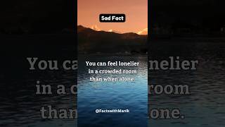 You can feel lonelier in a crowded room than when alone  Sad Facts  shorts sadfacts [upl. by Auqinot]