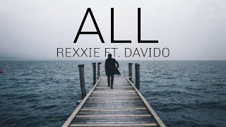 ALL REXXIE FT DAVIDOlyrics video [upl. by Akitnahs]