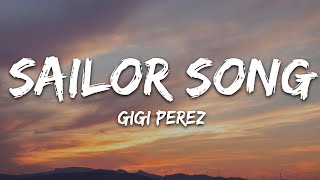 Gigi Perez  Sailor Song Lyrics [upl. by Sedecram]