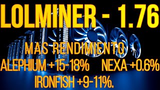 LOLMINER 176  MAS RENDIMIENTO EN NEXA IRONFISH Y ALEPHIUM  ANALISIS Y COMPARATIVA [upl. by Ynnaj318]