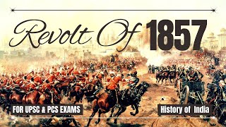 REVOLT of 1857 First war of Independence  Sepoy Mutiny  UPSC EXAM IMPORTANT TOPIC [upl. by Joete]