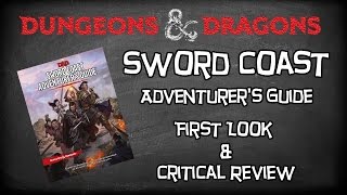 Dungeons amp Dragons 5e Sword Coast Adventurers Guide Physical Preview amp Critical Review WoTC [upl. by Mharba946]