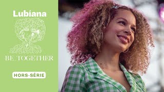 Lubiana – Be Together  Le succès rendil plus heureux [upl. by Kimbra]