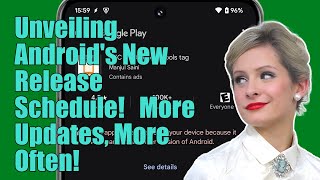 Here’s how Android’s faster release schedule will affect Android apps [upl. by Hillary]