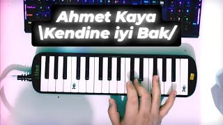 Kendine İyi Bak  Ahmet Kaya  Melodika ile Nasıl Çalınır kendineiyibak [upl. by Odnesor187]