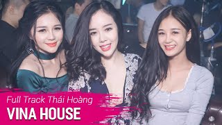 NONSTOP Vinahouse 2017  NST Full Track Thái Hoàng  DJ Triệu Muzik  Nhạc Sàn Hay Mới Nhất 2017 [upl. by Nwahs]