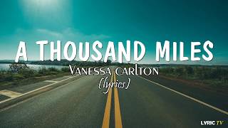 A Thousand Miles lyrics  Vanessa Carlton [upl. by Cacilia236]