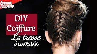 La tresse inversée  DIY coiffure [upl. by Stanfield93]