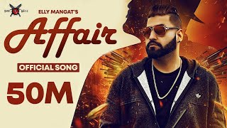 Affair  Elly Mangat ft Mc JD  Deep Jandu  PB 26  Official Music Video [upl. by Eleets828]