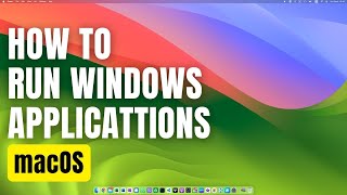 How To Run Windows Applications in macOS in Minutes [upl. by Korff]