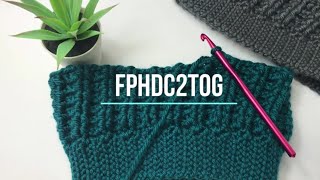 FPhdc2tog  FRONT POST Half Double Crochet Two Stitches Together [upl. by Audres]