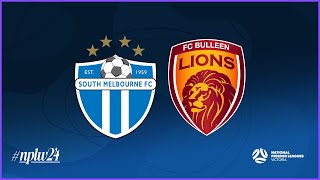 2024 NPLWVIC Round 15 South Melbourne FC v FC Bulleen Lions [upl. by Amick125]