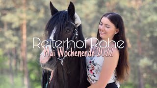 Reiterhof Rohe  Mai Wochenende 2022 [upl. by Monica]