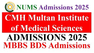 CMH Multan Institute of Medical Sciences Admissions 2025  Eligibility Criteria NUMS Colleges [upl. by Atina]