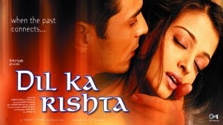 Dil Ka Rishta  Official Trailer  Arjun Rampal amp Aishwariya Rai [upl. by Atenek]